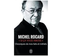 Si Ça Vous Amuse - Chronique De Mes Faits Et Méfaits