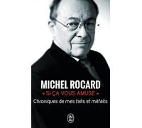 Si Ça Vous Amuse - Chronique De Mes Faits Et Méfaits