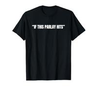Si ce Discours Touche Un mème Amusant sur Les Paris Sportifs et Les Paris Sportifs T-Shirt Graphique avec Valeur