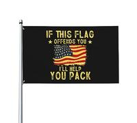 Si ce drapeau vous offense, je vais vous aider à emballer le drapeau de la maison 3 x 5 pieds