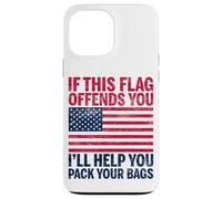 Si ce Drapeau Vous Offense, Je Vous aiderai à Faire Vos valises aux États-Unis Coque pour iPhone 13 Pro Max