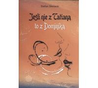 Si ce n'est pas avec Tatiana, c'est avec Dominika