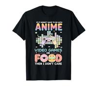 Si ce n'est Pas de l'anime, des Jeux vidéo ou de la Nourriture, Je m'en Fous, Otaku T-Shirt