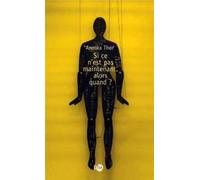 Si ce n'est pas maintenant, alors quand ?