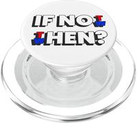 Si ce n'est Pas Maintenant, Quand ? | Décisions politiques PopSockets PopGrip pour MagSafe