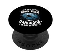 Si Ce n'est Pas Sombre, Profond Et Dangereux, PopSockets PopGrip Adhésif