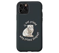 Si ce n'est Pas Un ami, Pourquoi Un ami en Forme ? Pallas Cat Fren Coque pour iPhone 11 Pro