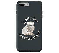 Si ce n'est Pas Un ami, Pourquoi Un ami en Forme ? Pallas Cat Fren Coque pour iPhone 7 Plus/8 Plus