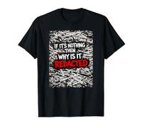 Si ce n'est Rien, Alors Pourquoi est-il caviardé Document classifié T-Shirt Graphique avec Valeur