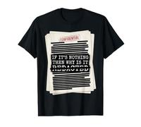 Si ce n'est Rien, Alors Pourquoi est-il caviardé Le Style de fichier classifié T-Shirt Graphique avec Valeur