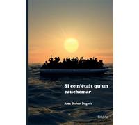Si ce n'était qu'un cauchemar - Alex Sinhan Bogmis - Edilivre-Aparis - broché - Roman