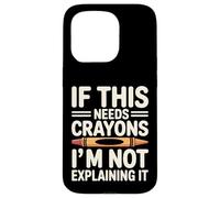 Si Cela a Besoin de Crayons, Je ne l'explique Pas Coque pour iPhone 15 Pro