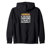 Si Cela a Besoin de Crayons, Je ne l'explique Pas Sweat à Capuche