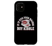 Si Cela Convient à Votre entraînement nutritionnel Macros Boy Kibble Gym Coque pour iPhone 11