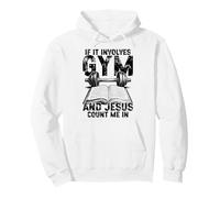 Si Cela implique de la Gym et Jésus, comptez-Moi dans Un entraînement chrétien Sweat à Capuche
