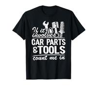 Si Cela implique des pièces et des Outils de Voiture, comptez sur Moi dans Papa mécanicien T-Shirt
