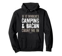 Si Cela implique du Camping et Une Aventure en Camping-Car Bacon en Plein air Sweat à Capuche