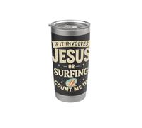 Si cela implique Jésus ou Surf, comptez moi dans Christian Surfer Gobelet isotherme en acier inoxydable double paroi