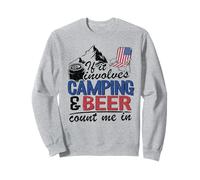 Si Cela implique Le Camping et la bière, comptez sur Moi dans la consommation de Campeur Sweatshirt
