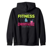 Si Cela implique Le Fitness et Les Smoothies, comptez Moi dans Sweat à Capuche