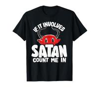 Si Cela implique Satan Count Me dans Un Groupe de Death Metal Goth T-Shirt