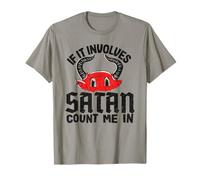 Si Cela implique Satan Count Me dans Un Groupe de Death Metal Goth T-Shirt