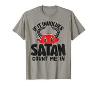 Si Cela implique Satan Count Me dans Un Groupe de Death Metal Goth T-Shirt