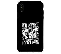 Si Cela n'a Pas à Voir avec Les Jeux vidéo ou la Nourriture de Dessins animés Coque pour iPhone XS Max