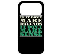Si Cela ne rapporte Pas de Dollars, Cela n'a Aucun Sens, Funny Banker Coque pour iPhone 17 Pro Max