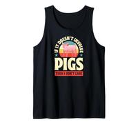 Si Cela n'implique Pas de cochons, Alors Je ne m'en Fous Débardeur