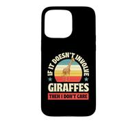 Si Cela n'implique Pas de girafes, Alors Je ne m'en Fous Coque pour iPhone 15 Pro Max