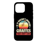 Si Cela n'implique Pas de girafes, Alors Je ne m'en Fous Coque pour iPhone 16 Pro