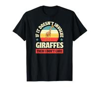 Si Cela n'implique Pas de girafes, Alors Je ne m'en Fous T-Shirt