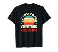 Si Cela n'implique Pas de guépards, Alors Je ne m'en Fous T-Shirt