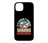 Si Cela n'implique Pas de Requins, Alors Je ne m'en Fous Coque pour iPhone 14 Plus
