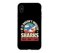 Si Cela n'implique Pas de Requins, Alors Je ne m'en Fous Coque pour iPhone XS Max