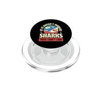 Si Cela n'implique Pas de Requins, Alors Je ne m'en Fous PopSockets PopGrip pour MagSafe