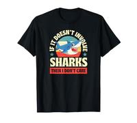 Si Cela n'implique Pas de Requins, Alors Je ne m'en Fous T-Shirt