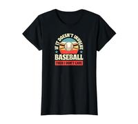 Si Cela n'implique Pas Le Baseball, Alors Je ne m'en Fous T-Shirt Graphique avec Valeur