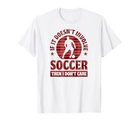 Si cela n'implique pas le football, alors je m'en fous T-Shirt