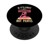 Si C'est Facile, ce n'est Probablement Pas Le Pilates PopSockets PopGrip Adhésif