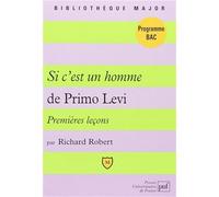 Si c'est un homme de Primo Levi : Premières leçons