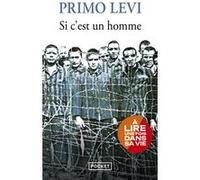 Si c'est un homme Primo Levi (Auteur), Martine Schruoffeneger (Traduction)