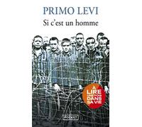 Si c'est un homme - Primo Levi - Pocket - Poche - Récit