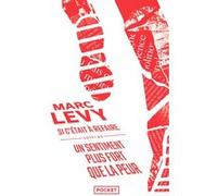 Si c'était à refaire / Un sentiment plus fort que la peur - Collector 2022 Marc Levy (Auteur)