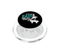 Si c'était Facile, Plus de garçons Le feraient : de la Gymnastique, C'est drôle PopSockets PopGrip pour MagSafe