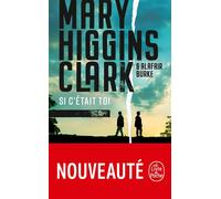 Si c'était toi - Mary Higgins Clark - Lgf - Poche - Roman