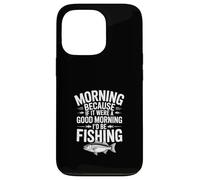Si c'était Un Bon Matin, Je Serais à la pêche Coque pour iPhone 13 Pro