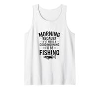 Si c'était Un Bon Matin, Je Serais à la pêche Débardeur