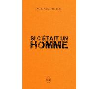 Si c'était un homme